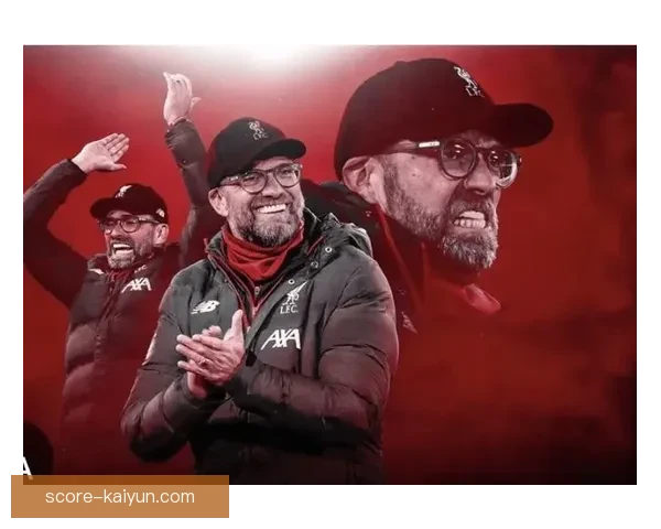 克洛普战术核心在球队表现稳健中持续发力，助力 Liverpool 争夺冠军。